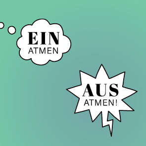 Einatmen &ndash; Ausatmen