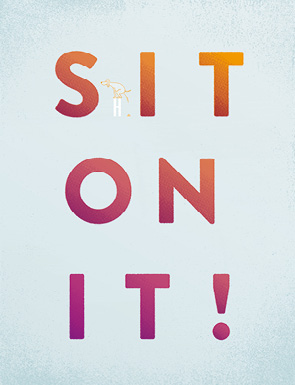 S(h)it on it